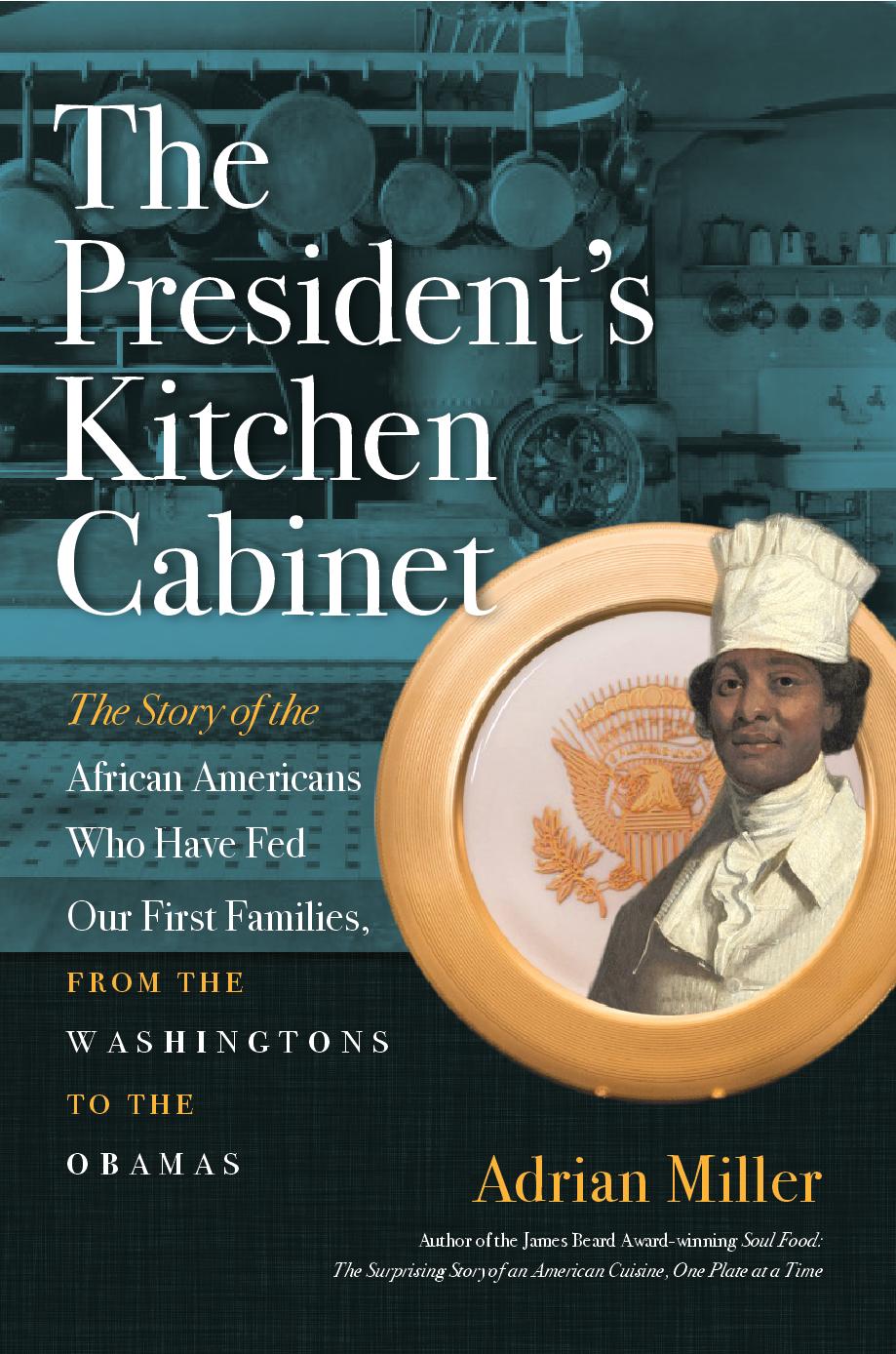The-Presidents-Kitchen-Cabinet_Adrian-Miller